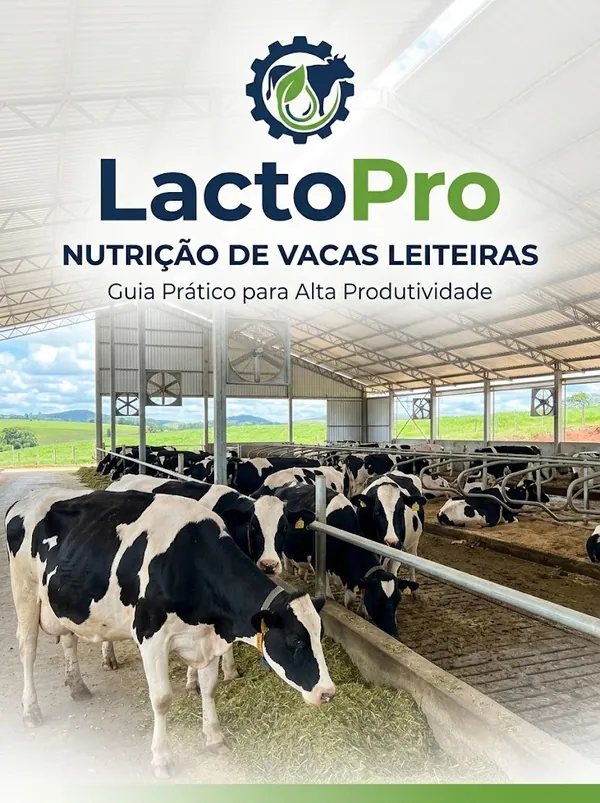 E-book LactoPro Nutrição de Vacas Leiteiras - Guia Prático para Alta Produtividade